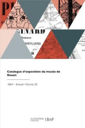 Catalogue d'exposition du musée de Rouen