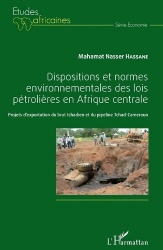 Dispositions et normes environnementales des lois pétrolières en Afrique Centrale