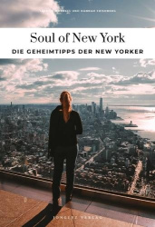 Soul of New York - Die Geheimtipps Der New Yorker