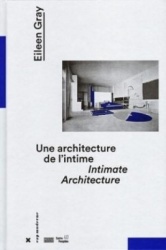 Eileen Gray - Intimate Architecture