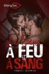 Le Coeur à Feu et à Sang