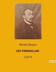 Les Pardaillan - Livre 9