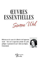Oeuvres essentielles de Simone Weil - Réflexions sur les causes de la liberté et de l'oppression sociale - Note sur la suppressi