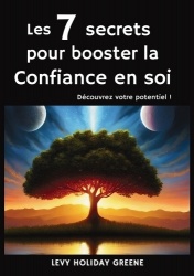 Les 7 secrets pour booster la confiance en soi