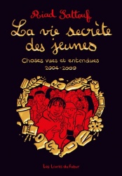 La vie secrète des jeunes : choses vues et entendues 2004 - 2009