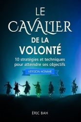 Le Cavalier de la Volonté (version homme)