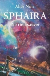 Sphaira - Ne rien sauver (tome 1)