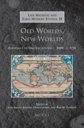 Old Worlds, New Worlds - European Cultural Encounters, C.1000-C.1750