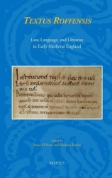 Textus Roffensis - Law, Language, and Libraries in Early Medieval England