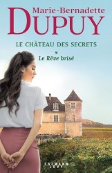 Le chateau des secrets 1 Le rêve brisé