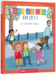 Moi, je lis en CE1 tome 1 La nouvelle classe