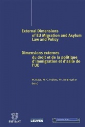 External Dimensions of European Migration and Asylum Law and Policy / Dimensions Externes du Droit et de da Politique D'immigrat