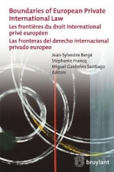 Boundaries of European Private International Law - Les Frontieres du Droit International Prive Europeen / Las Fronteras del Dere