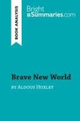 Brave New World by Aldous Huxley (Book Analysis)