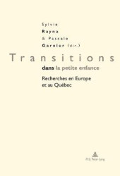 Transitions dans la petite enfance - Recherches en Europe et au Québec