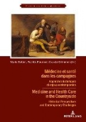 Médecine et santé dans les campagnes - Approches historiques et enjeux contemporains