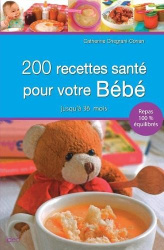 200 recettes santé pour bébé