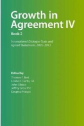 Growth in Agreement IV - International Dialogue Texts and Agreed Statements, 2005 -2013, Volume 2