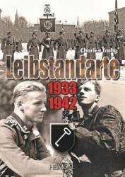 Leibstandarte Tome 1 - 1933-1942