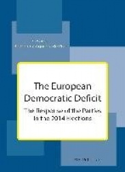 The European Democratic Deficit - The Response of the Parties in the 2014 Elections