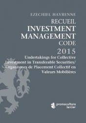 Recueil Investment Management Code - Tome 3 - Undertakings for Collective Investment in Transferable Securities/Organismes de Pl