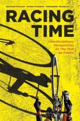 Racing Time - Interdisciplinary Perspectives on the Tour de France