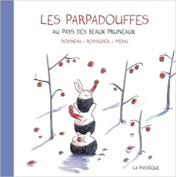Les parpadouffes au pays des beaux pruneaux