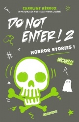 Do Not Enter! 2 - Horror Stories!