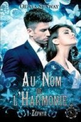 Au Nom de l'Harmonie, tome 1 - Zéphyr: Fantasy urbaine - romance paranormale - bit-lit