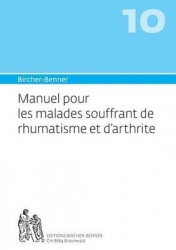 Manuel Pour Les Malades Souffrant de Rhumatisme Et D'Arthrite - Bircher-Benner Manuel NR.10