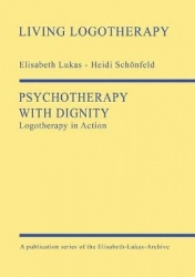 Psychotherapy with Dignity - Logotherapy in Action
