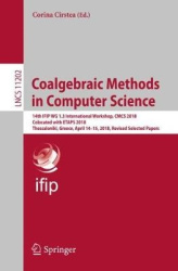 Coalgebraic Methods in Computer Science - 14th IFIP WG 1.3 International Workshop, CMCS 2018, Colocated with ETAPS 2018, Thessal