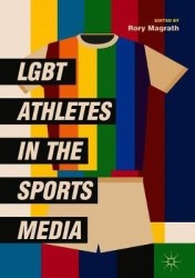 LGBT Athletes in the Sports Media