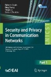 Security and Privacy in Communication Networks : 14th International Conference, SecureComm 2018, Singapore, Singapore,