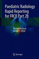 Paediatric Radiology Rapid Reporting for FRCR Part 2B