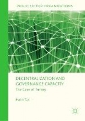 Decentralization and Governance Capacity - The Case of Turkey