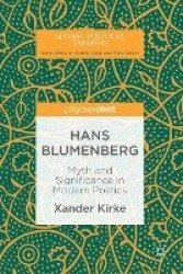 Hans Blumenberg - Myth and Significance in Modern Politics