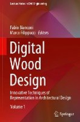 Digital Wood Design - Innovative Techniques of Representation in Architectural Design