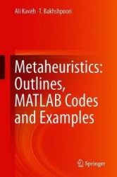 Metaheuristics: Outlines, MATLAB Codes and Examples
