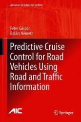 Predictive Cruise Control for Road Vehicles Using Road and Traffic Information