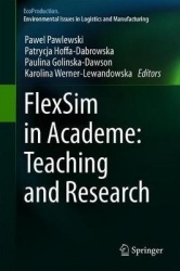 FlexSim in Academe: Teaching and Research