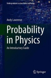 Probability in Physics : An Introductory Guide