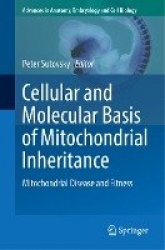 Cellular and Molecular Basis of Mitochondrial Inheritance : Mitochondrial Disease and Fitness