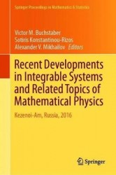 Recent Developments in Integrable Systems and Related Topics of Mathematical Physics : Kezenoi-Am, Russia, 2016