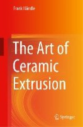 The Art of Ceramic Extrusion