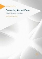 Connecting Arts and Place : Cultural Policy and American Cities