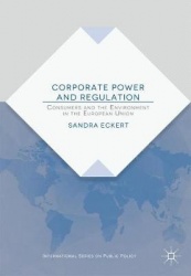 Corporate Power and Regulation : Consumers and the Environment in the European Union