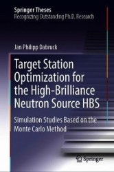 Target Station Optimization for the High-Brilliance Neutron Source HBS : Simulation Studies Based on the Monte Carlo Method
