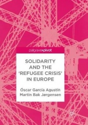 Solidarity and the 'Refugee Crisis' in Europe