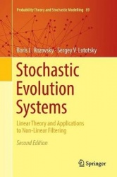 Stochastic Evolution Systems - Linear Theory and Applications to Non-Linear Filtering